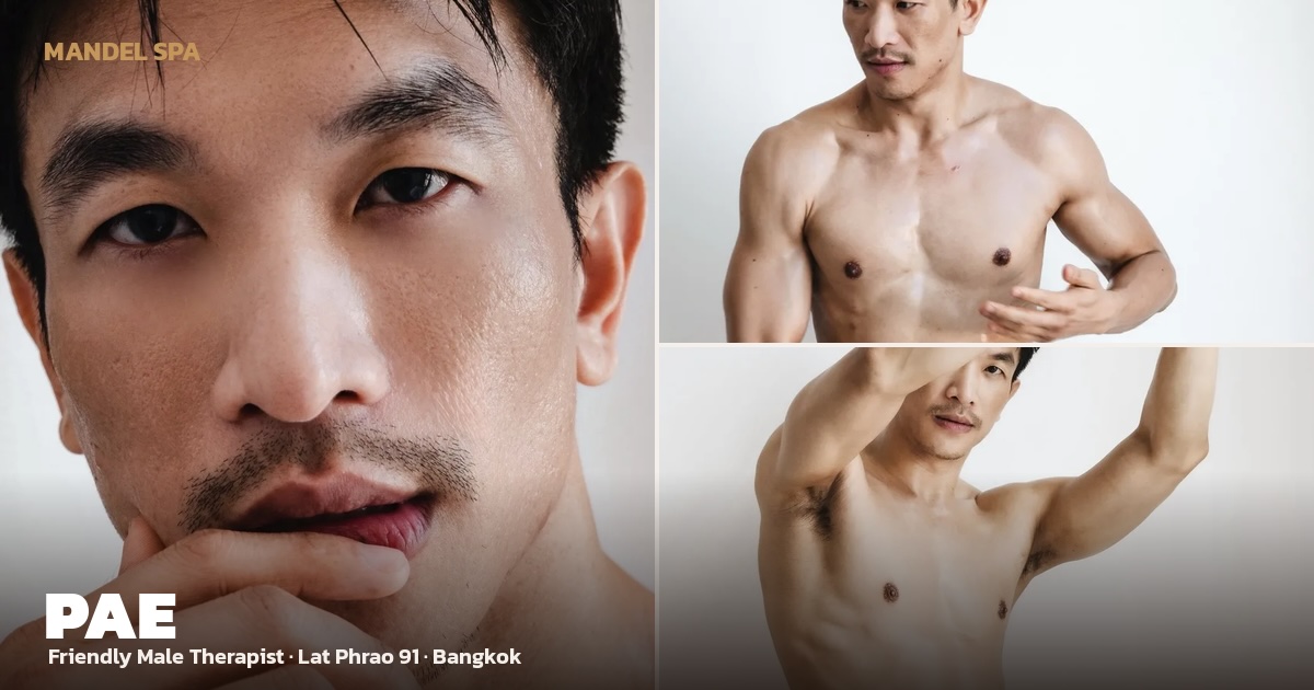 Bangkok gay-friendly male therapist PAE at Mandel Spa Lat Phrao 91