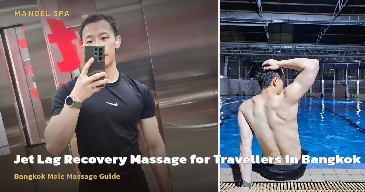 Jet Lag Recovery Massage for Travelers in Bangkok